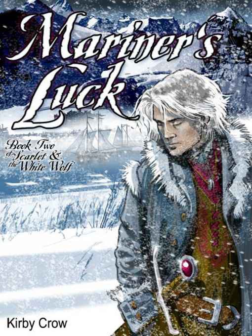 Mariner's Luck: Scarlet and the White Wolf: Book 2