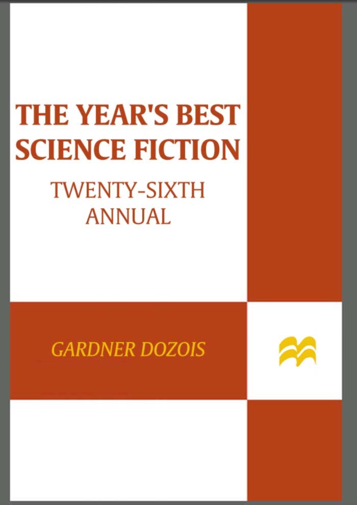The Year’s Best Science Fiction Twenty-Sixth Annual