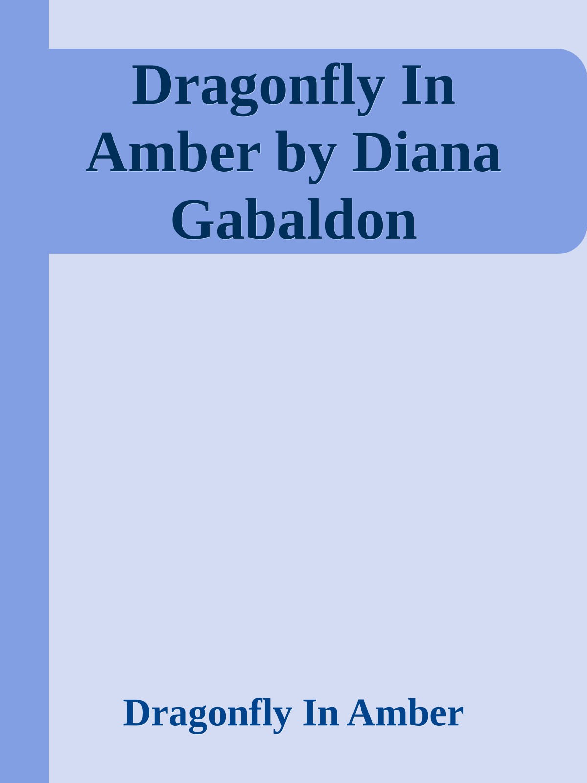 Dragonfly In Amber by Diana Gabaldon