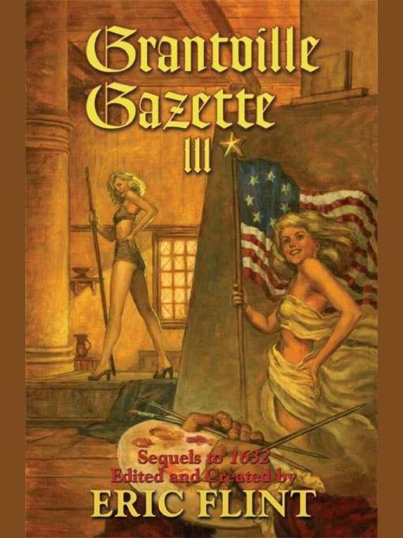 Grantville Gazette - Volume III
