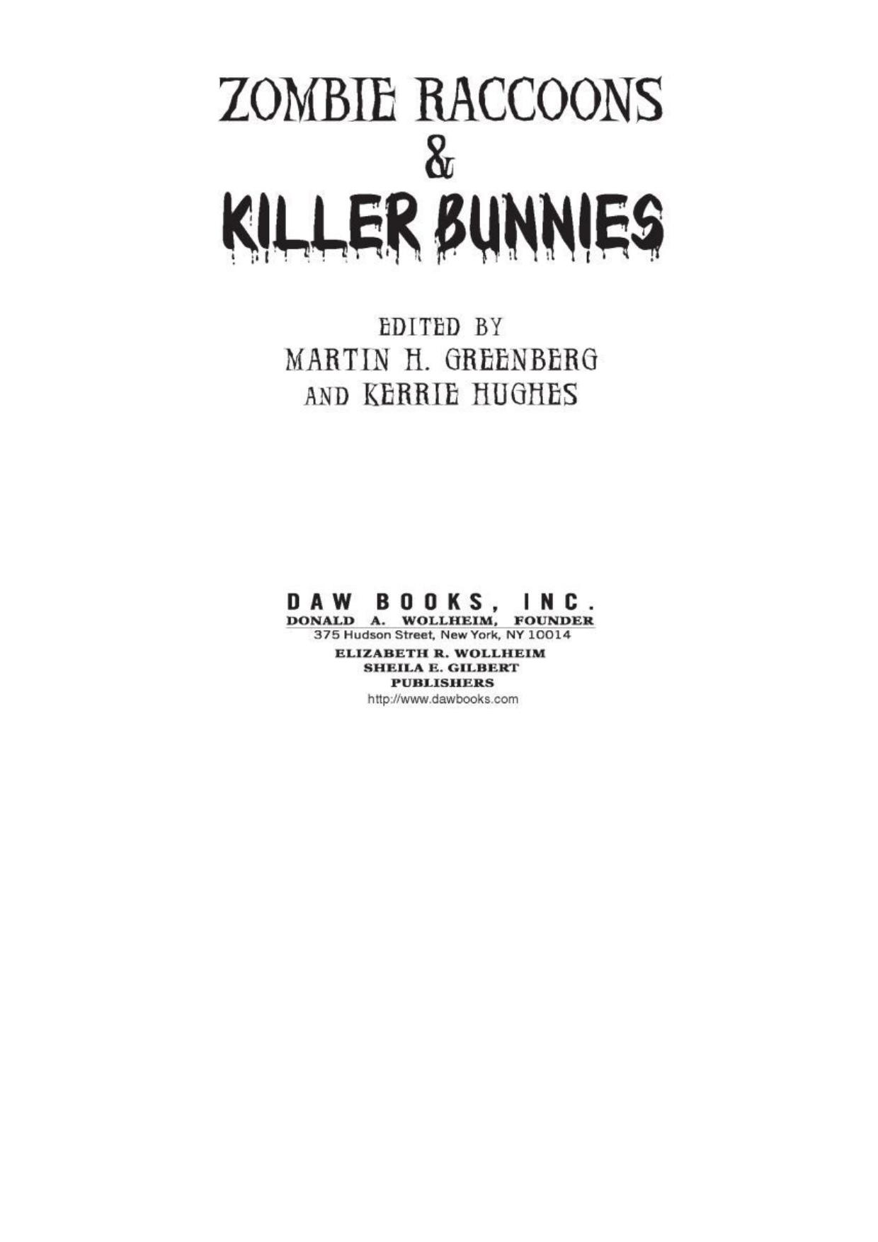 Zombie Raccoons & Killer Bunnies