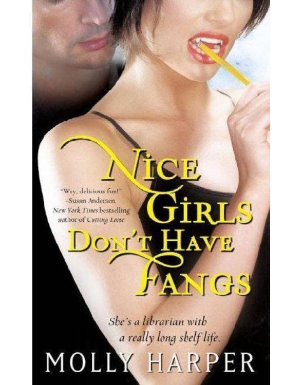 Nice Girls Don't Have Fangs