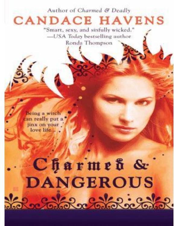 Charmed & Dangerous