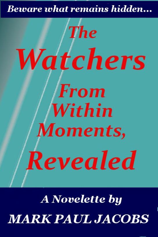 The Watchers from within moments, Revealed