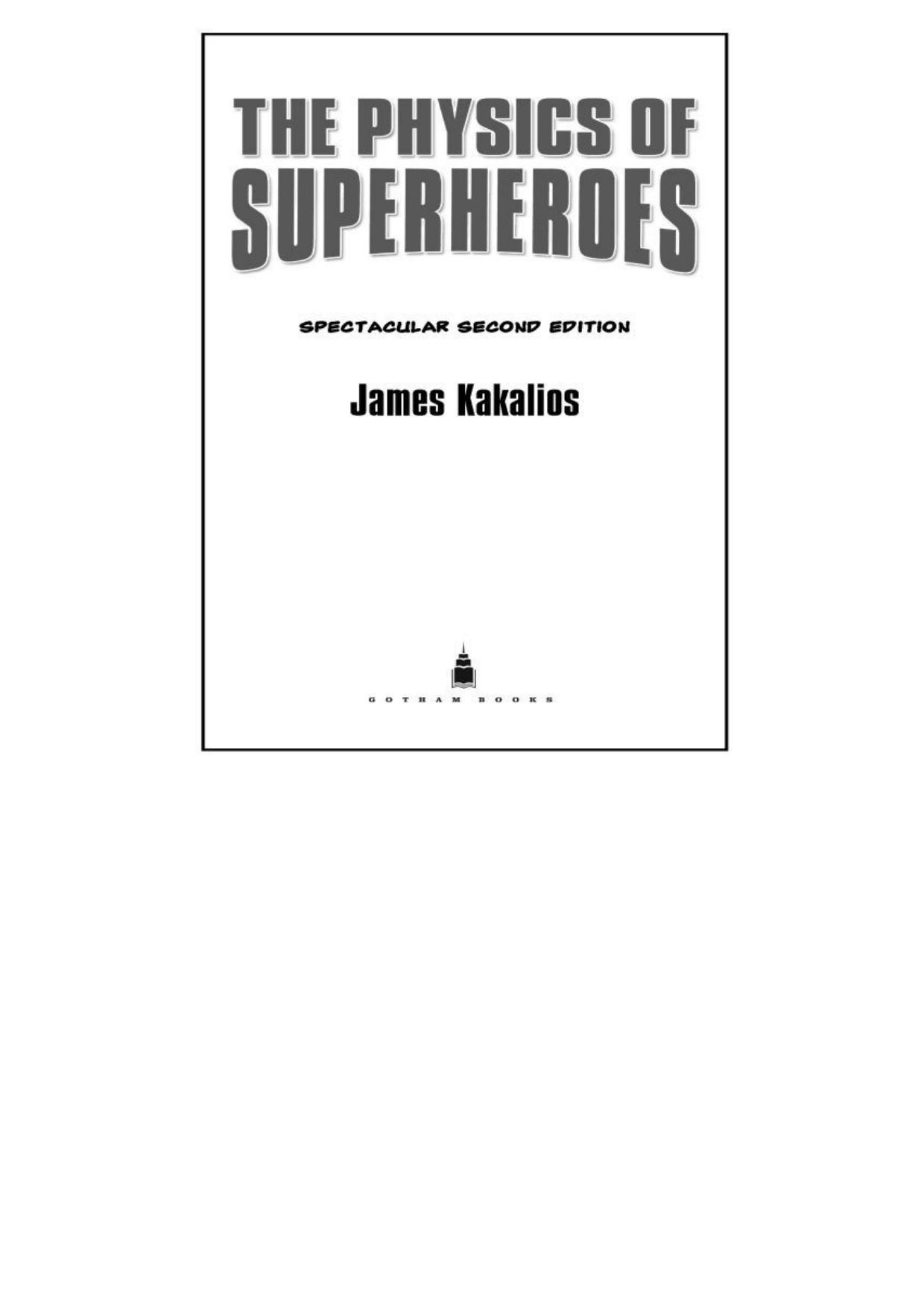 The Physics of Superheroes: Spectacular Second Edition