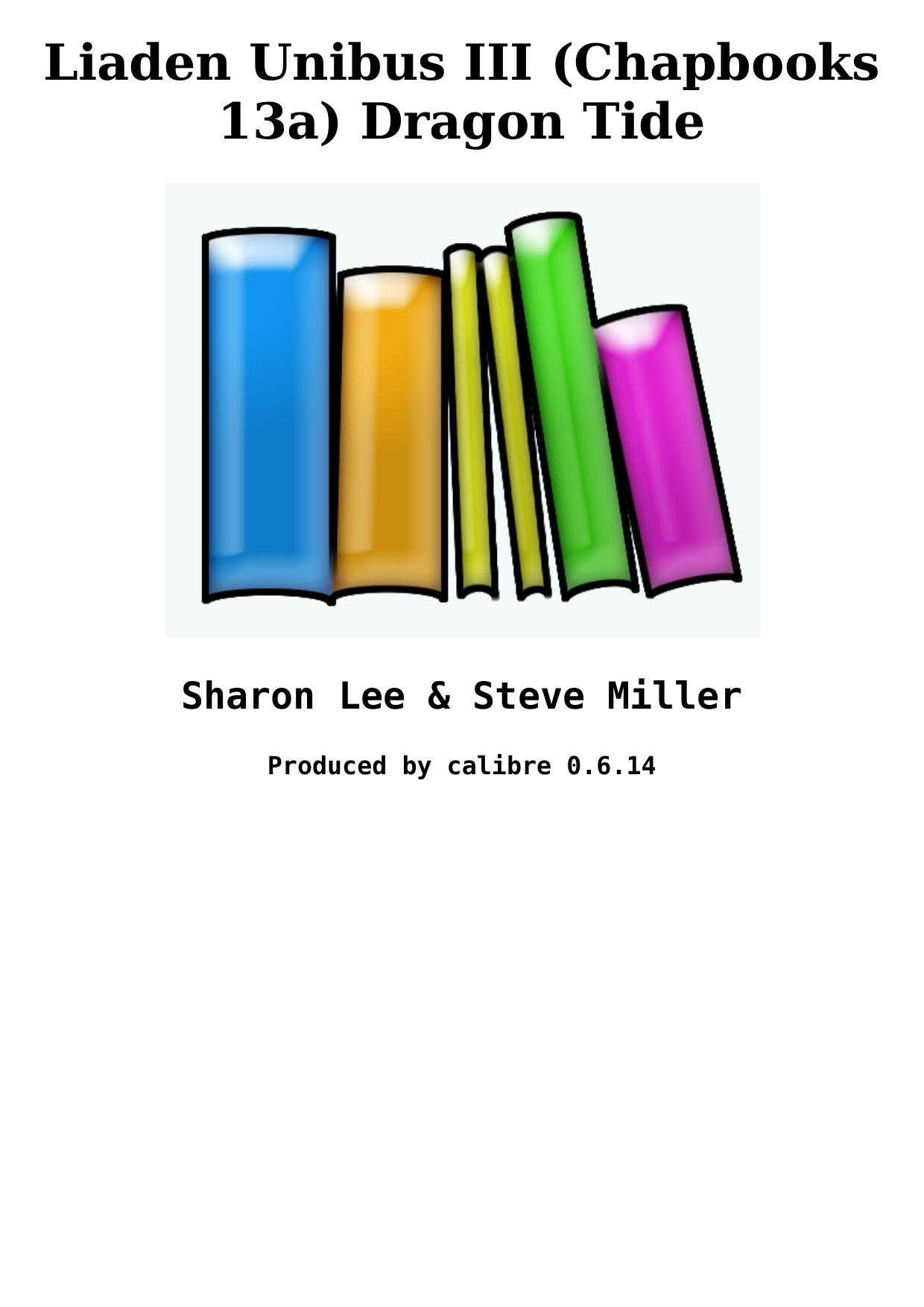 Liaden Unibus III (Chapbooks 13a) Dragon Tide