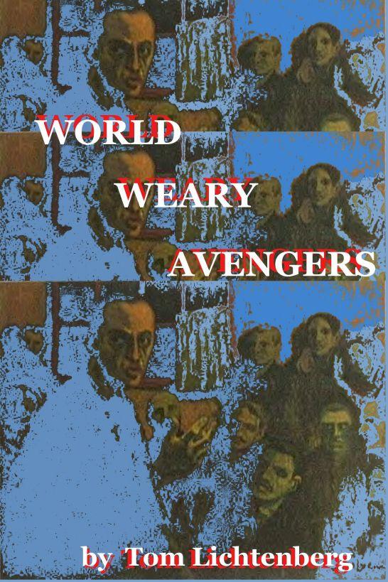 World Weary Avengers