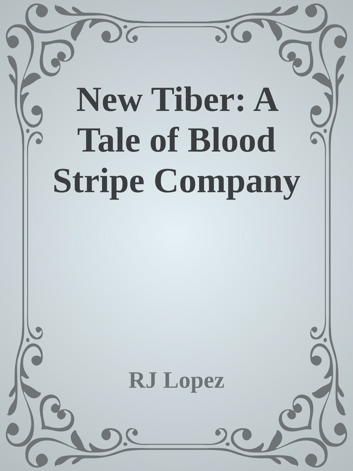 New Tiber: A Tale of Blood Stripe Company