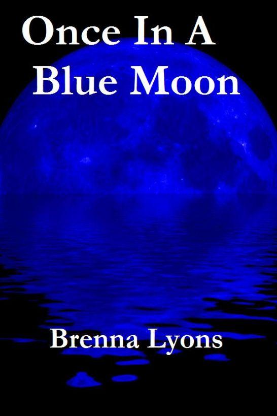 Once In A Blue Moon