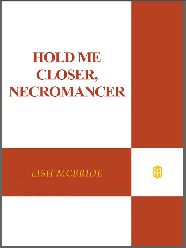 Hold Me Closer, Necromancer