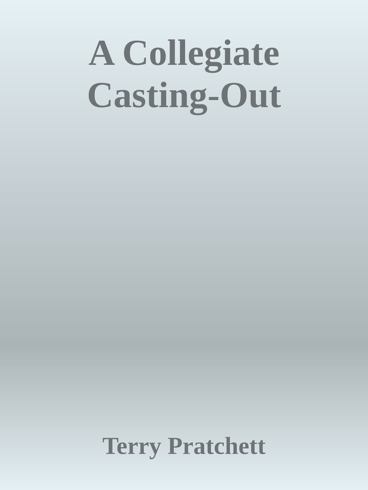 A Collegiate Casting-Out