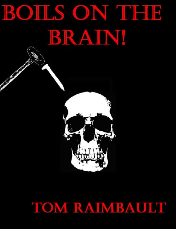 Boils on the Brain