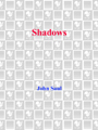 Shadows