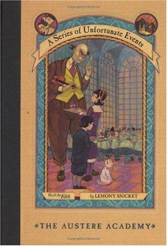 A Series of Unfortunate Events #5: The Austere Academy