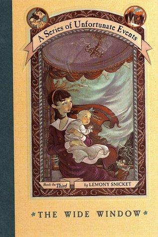 A Series of Unfortunate Events #3: The Wide Window: Or, Disappearance!