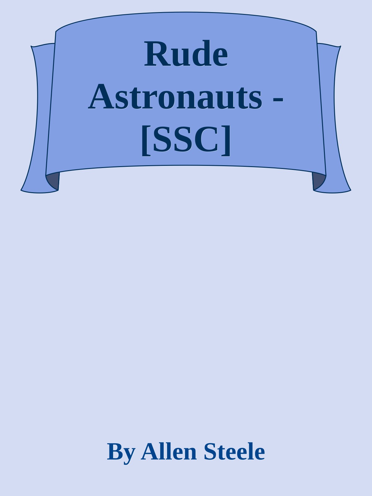 Rude Astronauts - [SSC]