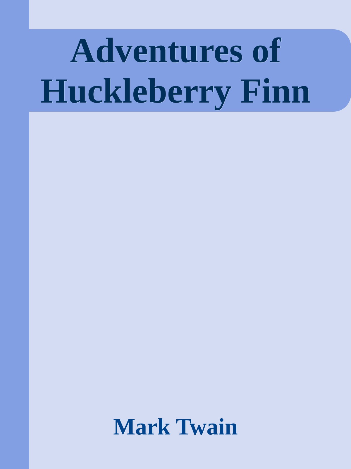 Adventures of Huckleberry Finn