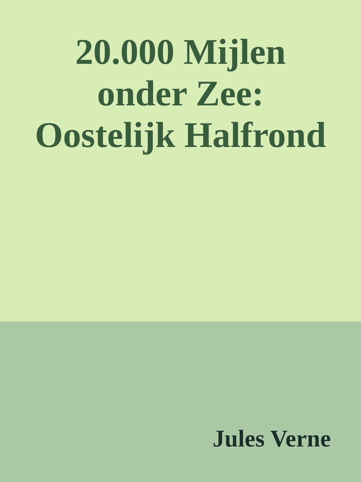 20.000 Mijlen onder Zee: Oostelijk Halfrond