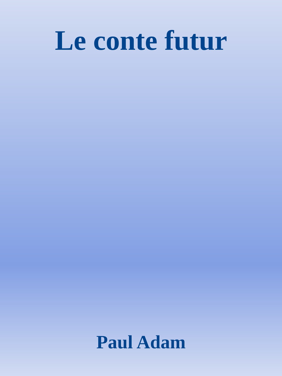 Le conte futur