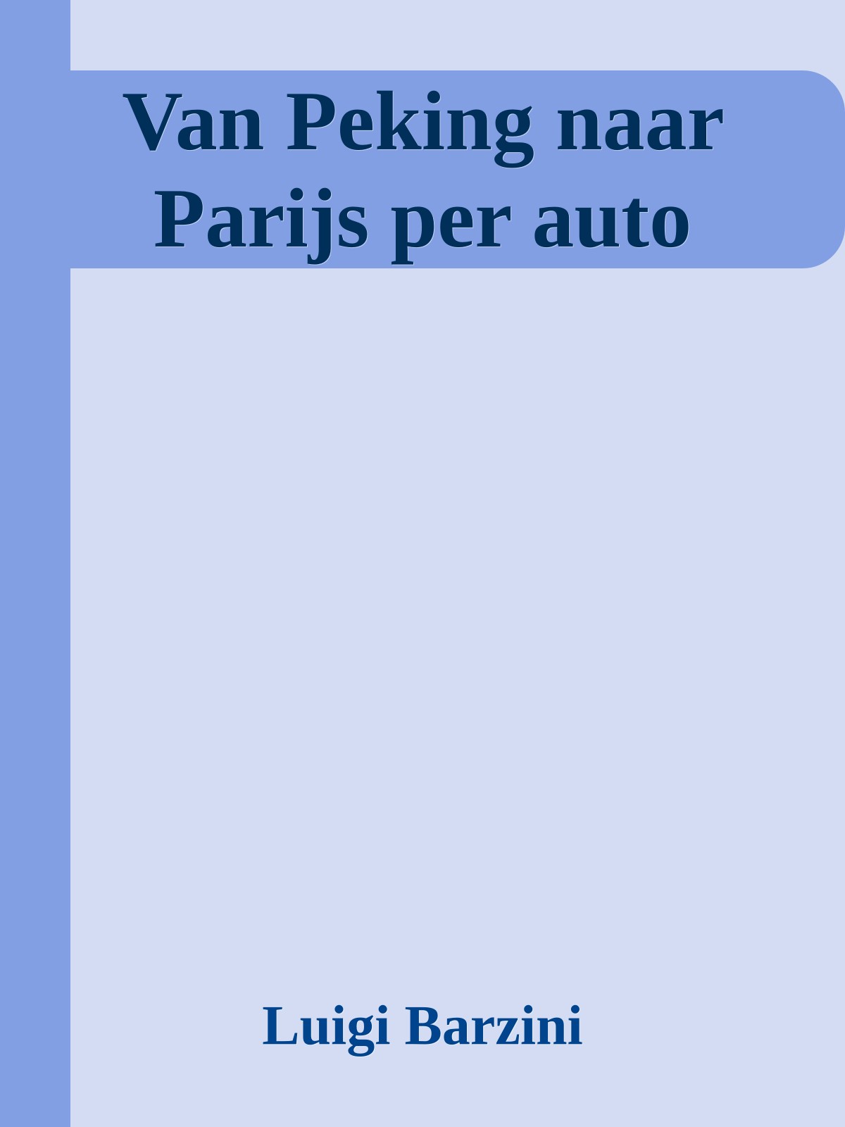 Van Peking naar Parijs per auto