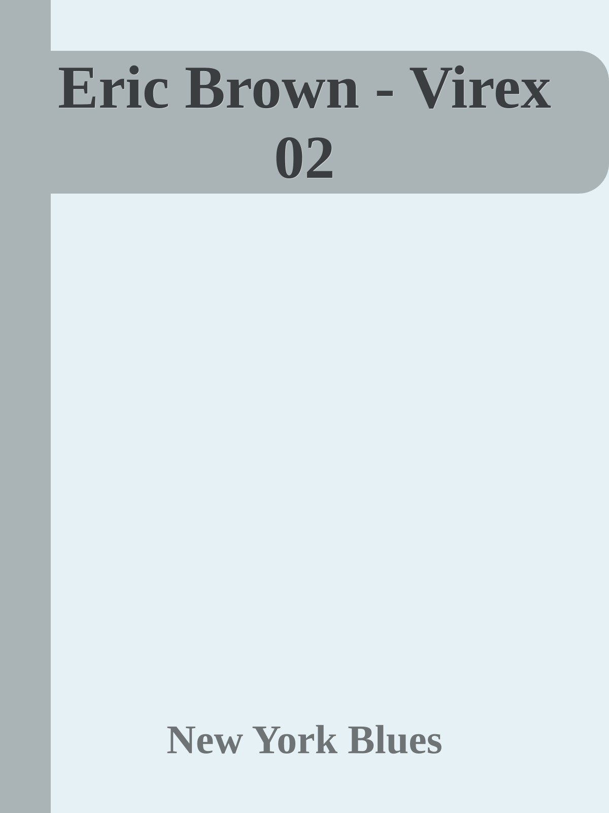 Eric Brown - Virex 02