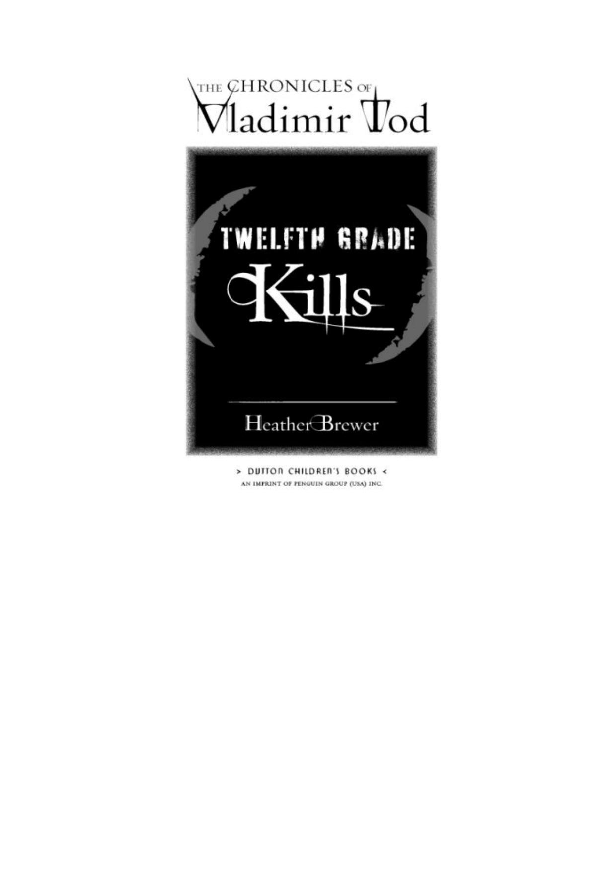 The Chronicles of Vladimir Tod: Twelfth Grade Kills