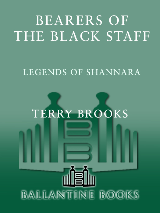 Bearers of the Black Staff: Legends of Shannara